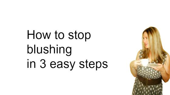 how to stop blushing